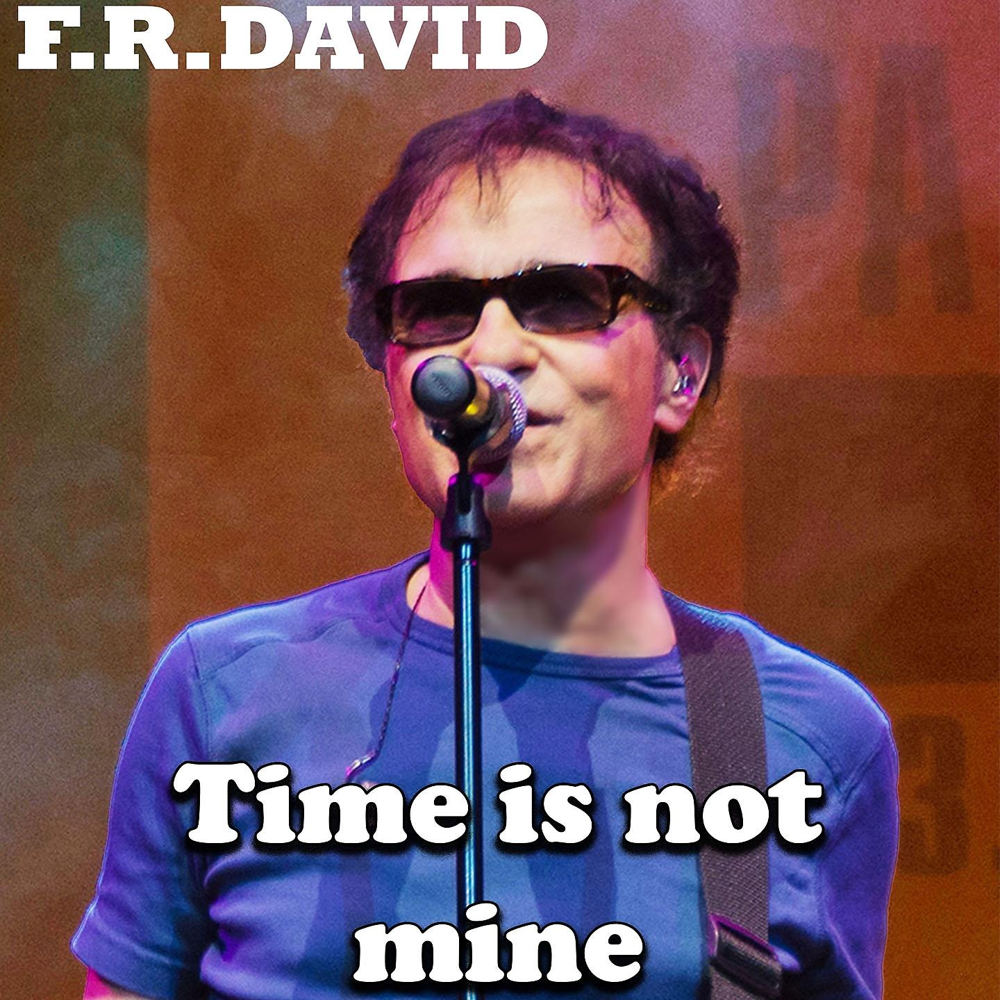 Постер альбома Time Is Not Mine