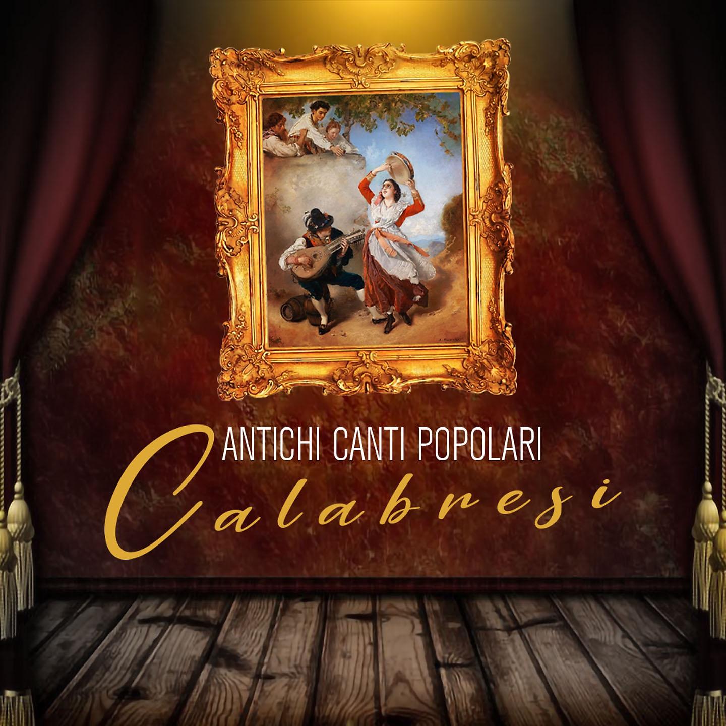 Постер альбома Antichi canti popolari calabresi