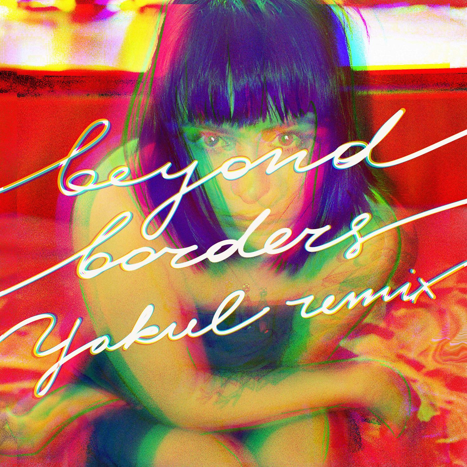 Постер альбома Beyond Borders (Yakul Remix)