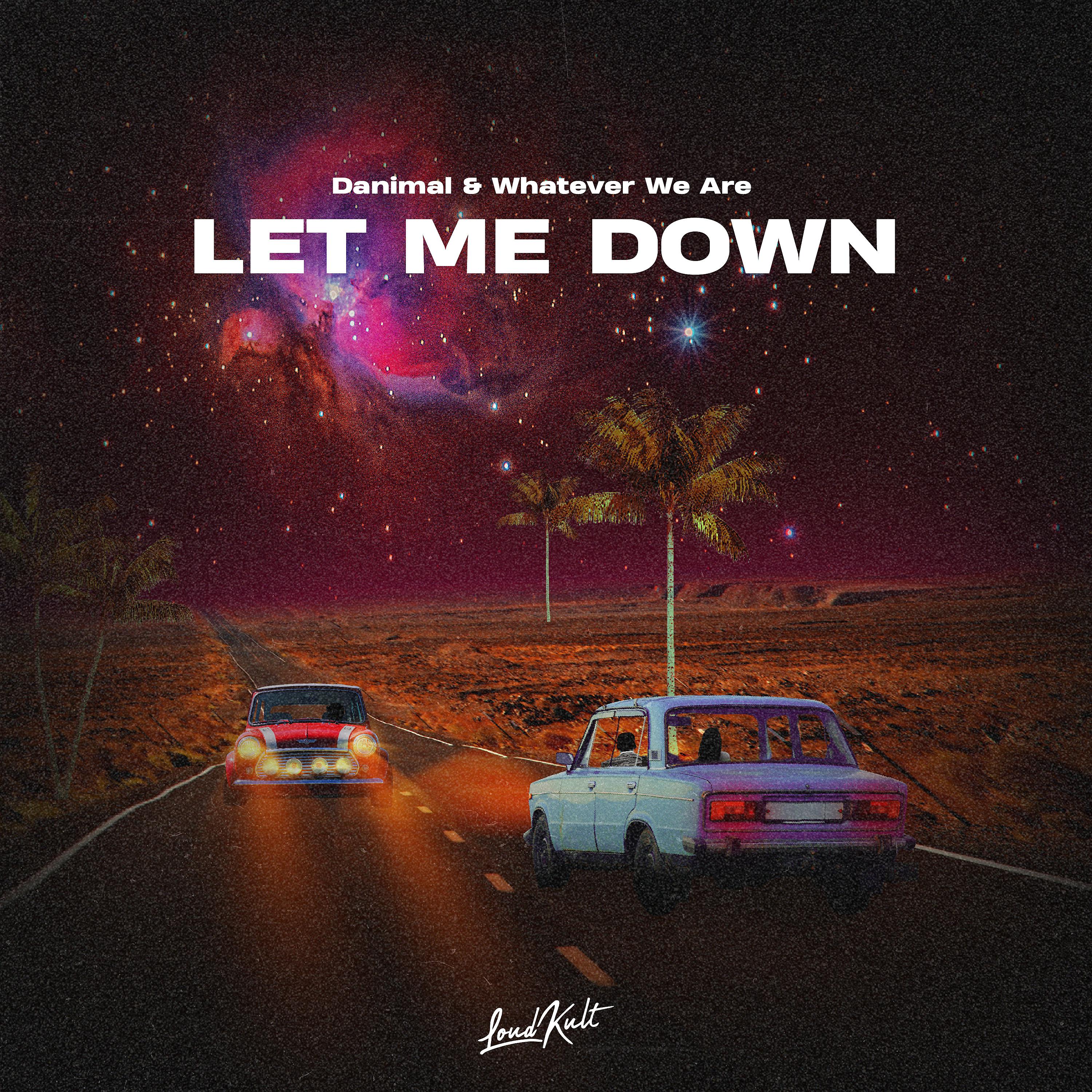 Постер альбома Let Me Down