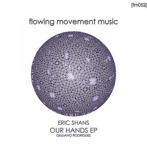 Eric Shans - Our Hands (Giuliano Rodrigues Remix)