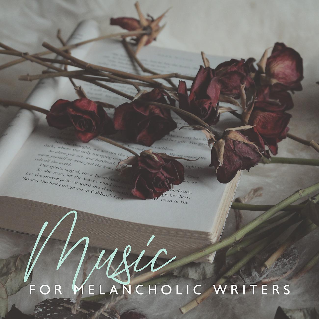 Постер альбома Music for Melancholic Writers