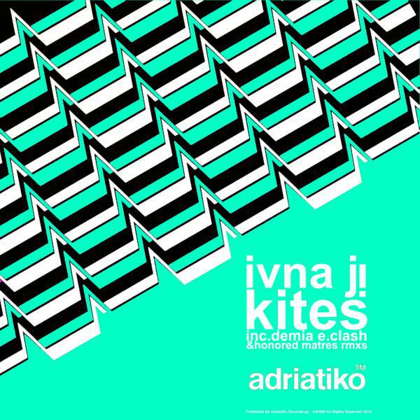 Ivna Ji - Kites (Demia E.Clash Remix)