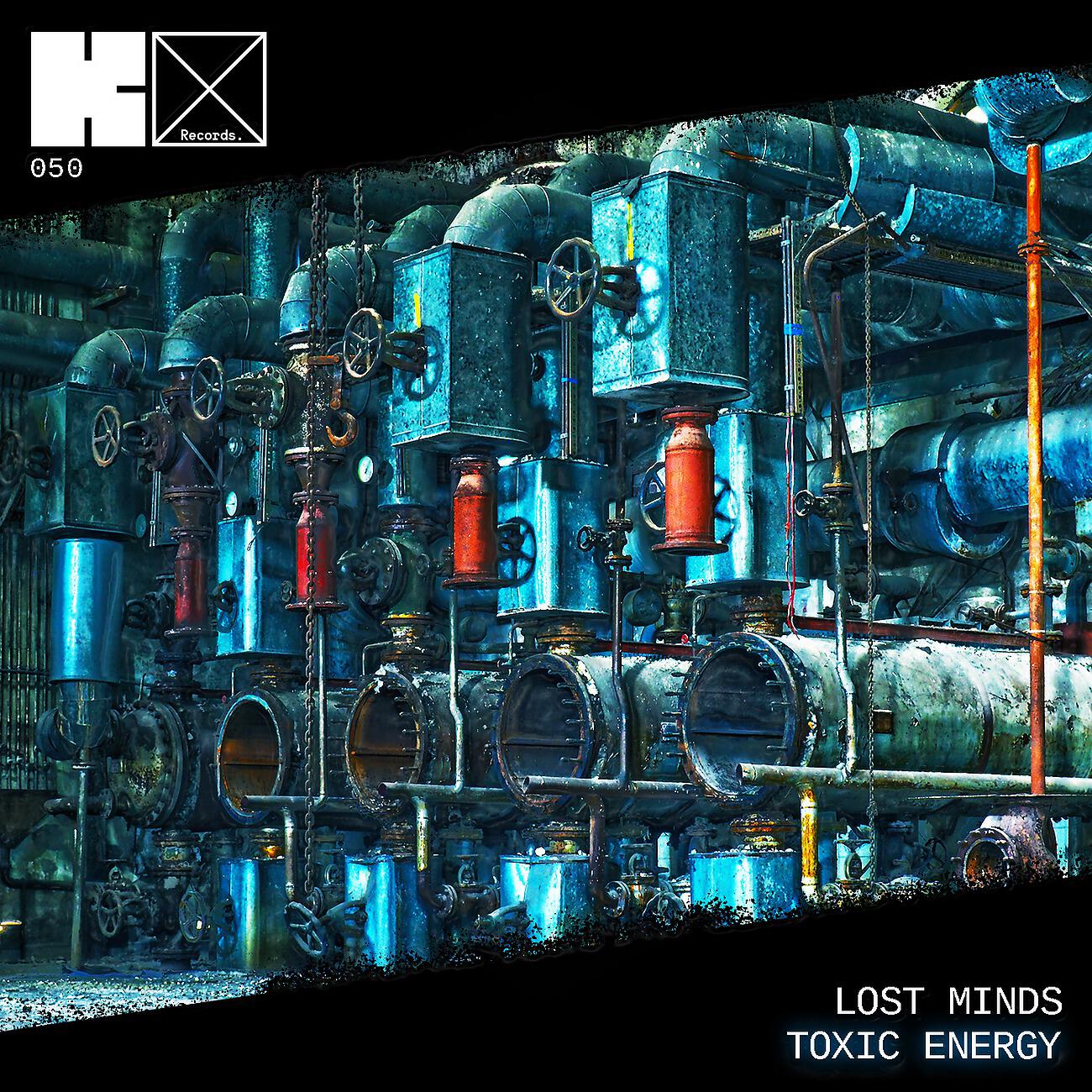 LOST MINDS (DE) - Toxic Energy (Original Mix)