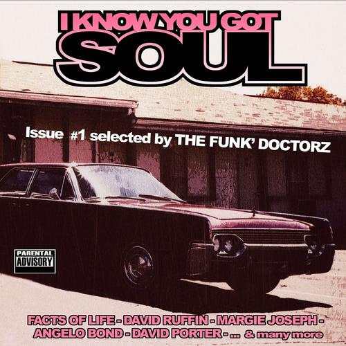 Постер альбома I Know You Got Soul, Vol. 1 (Selected by the Funk' Doctorz)