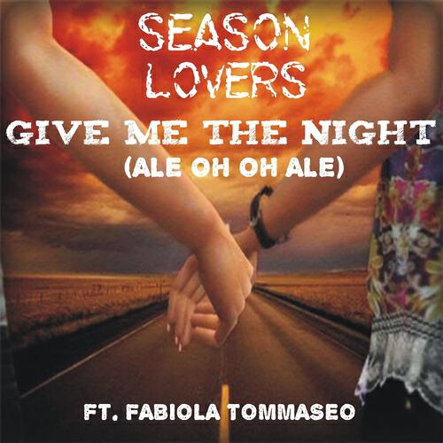 Season Lovers - Give Me the Night (Ale Oh Oh Ale) (J.Nice & Samuel Love Remix)