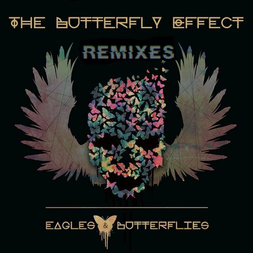 Eagles & Butterflies - The Butterfly Effect (Tone of Arc Remix)