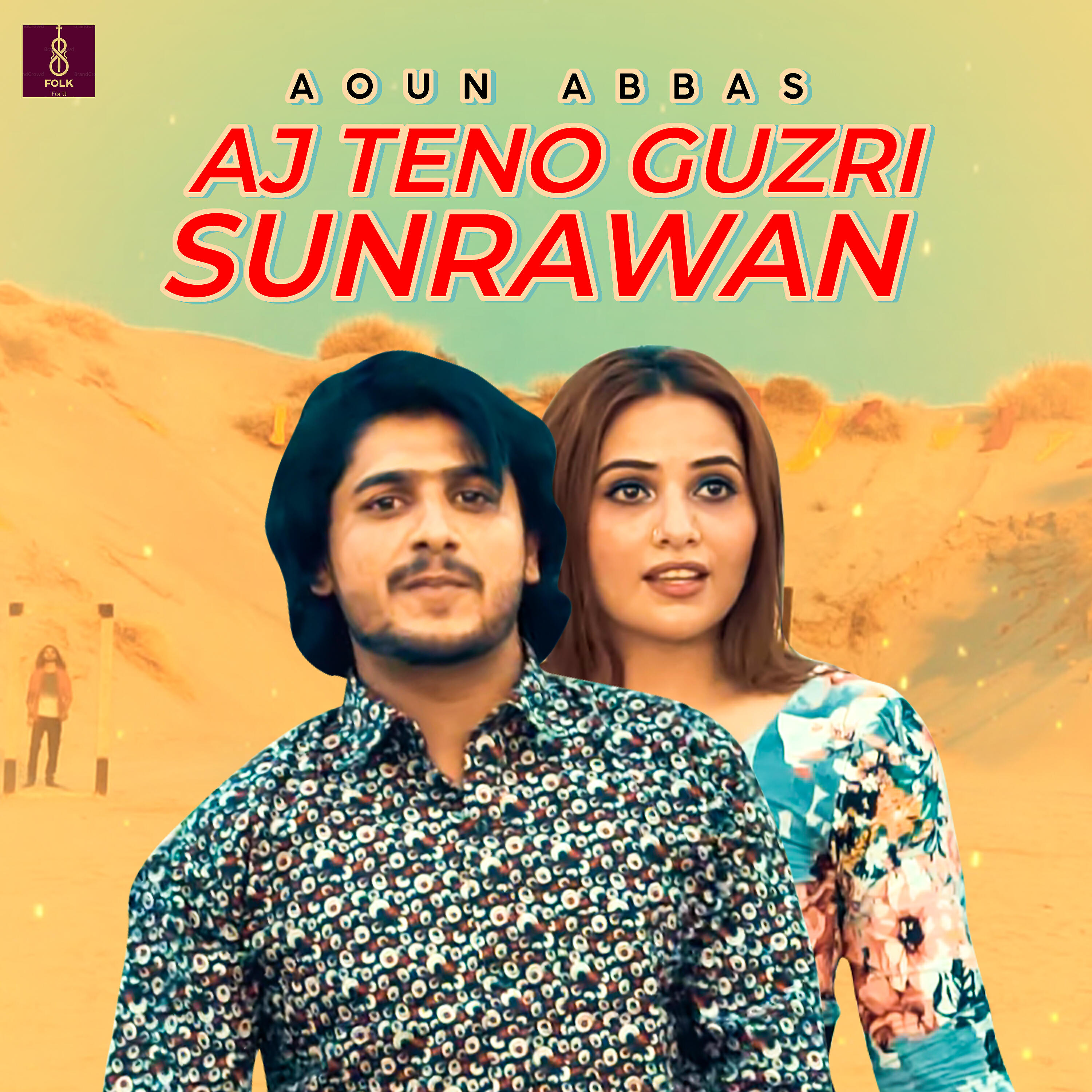 Aoun Abbas - Aj Teno Guzri Sunrawan
