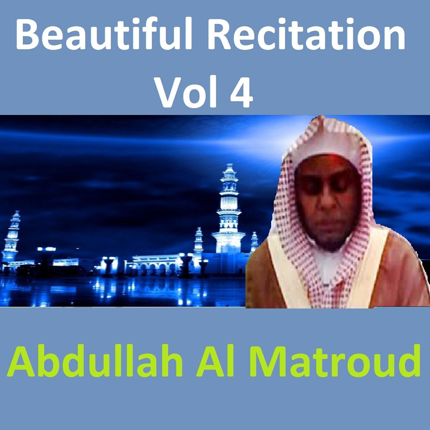 Abdullah Al Matroud - Beautiful Recitation, Pt. 8
