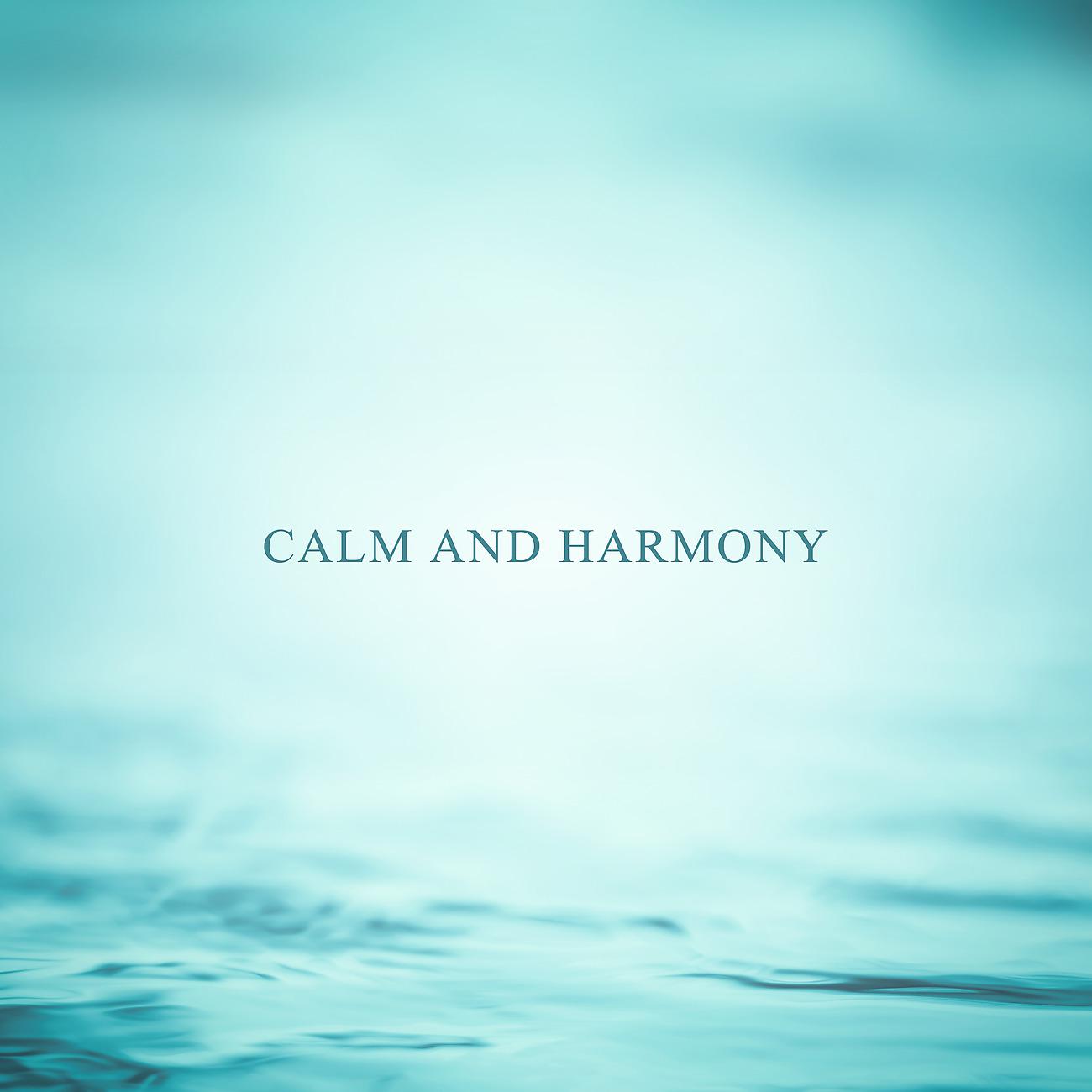 Постер альбома Calm and Harmony