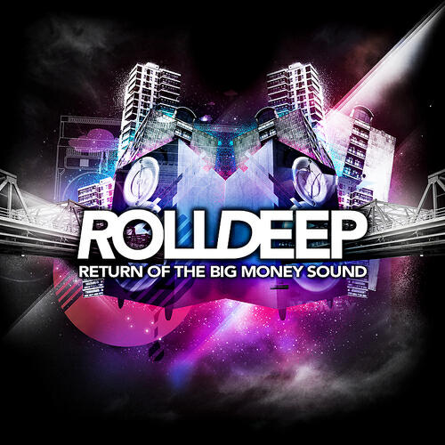 Roll Deep - Roll Deep Is Back