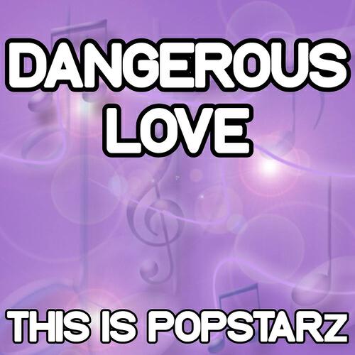 This Is Popstarz - Dangerous Love (Karaoke Version) [Originally Performed By Fuse ODG and Sean Paul]