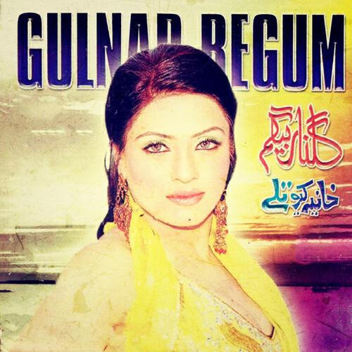 Gulnar Begum - O Khanda Biya Pa Meena