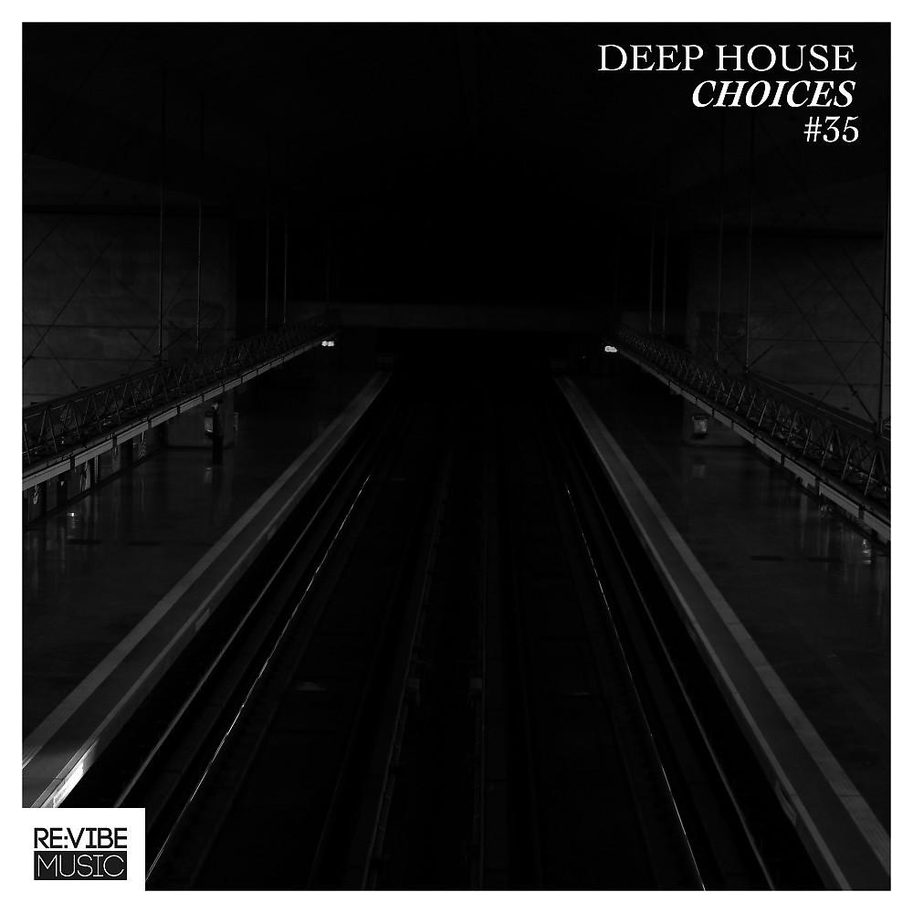 Постер альбома Deep House Choices, Vol. 35