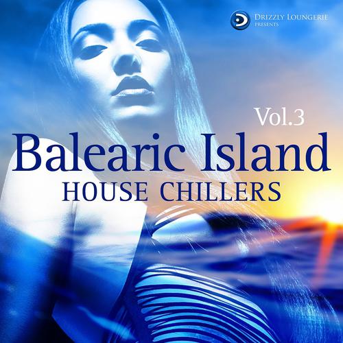 Постер альбома Balearic Island House Chillers, Vol. 3
