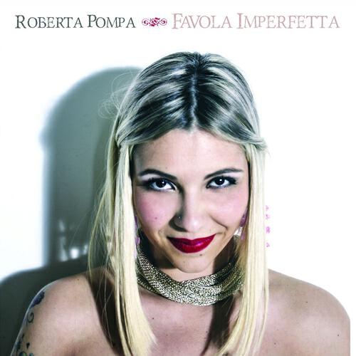 ROBERTA POMPA - Ad un' amica triste