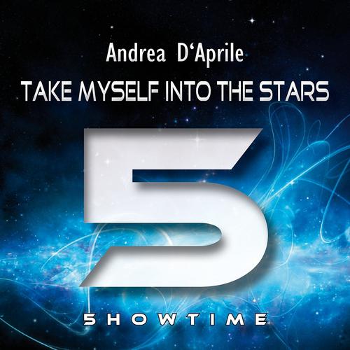 Andrea D'Aprile - Take Myself into the Stars (Steelwoofer Remix)