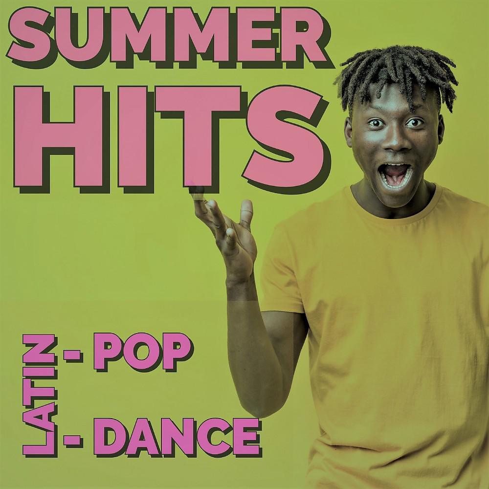Постер альбома Summer Hits (Latin - Dance - Pop)