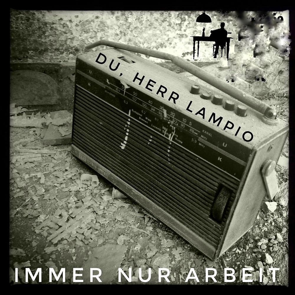 Постер альбома Immer nur Arbeit (Radio Edit)