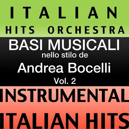Постер альбома Basi musicale nello stilo dei andrea bocelli (instrumental karaoke tracks), Vol. 2