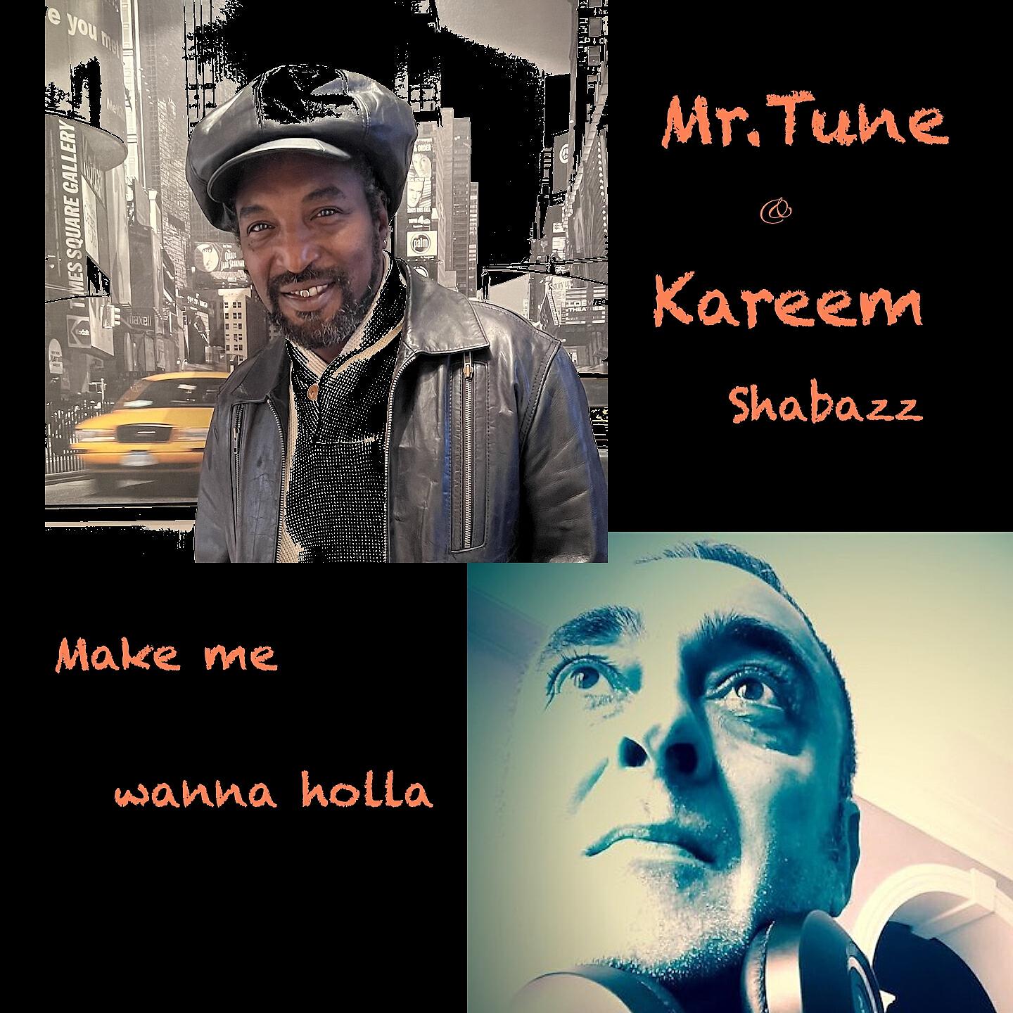 Mr.Tune - Make me Wanna Holla