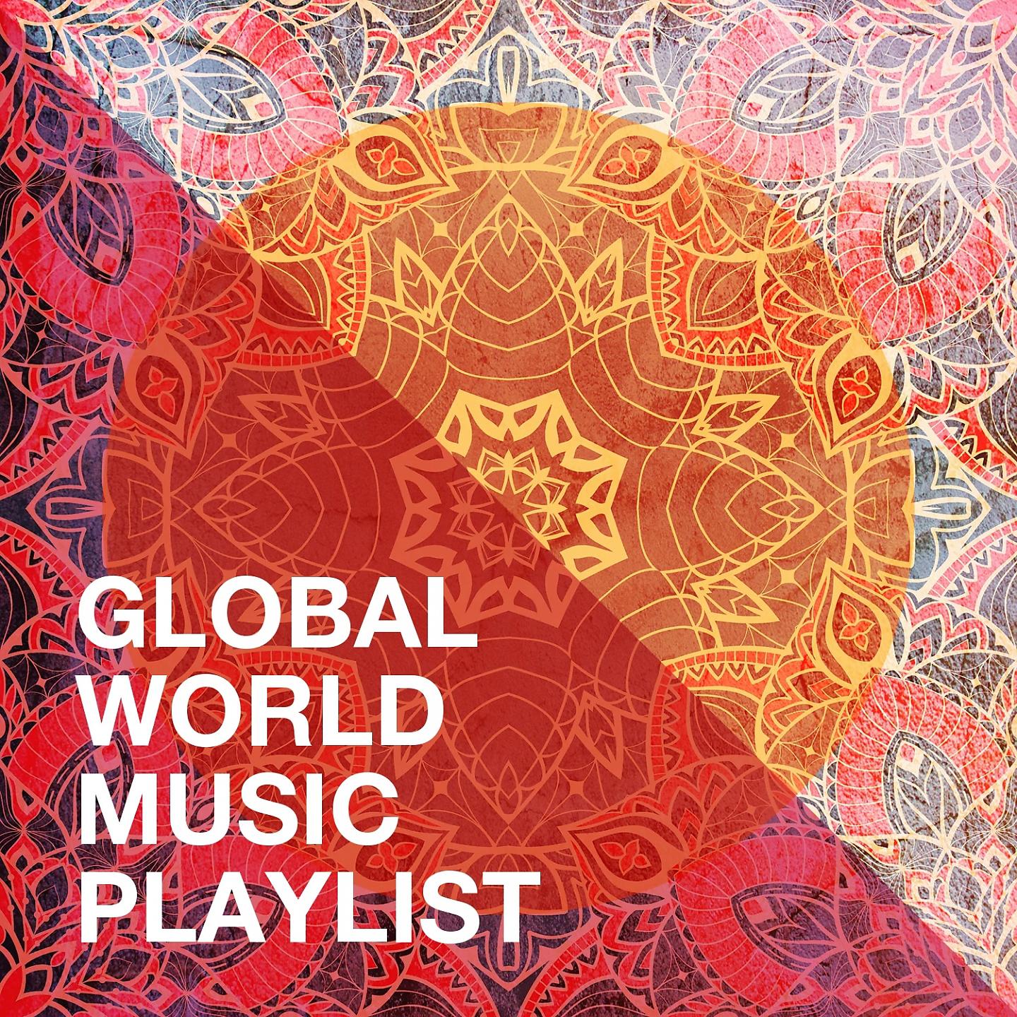 Постер альбома Global World Music Playlist