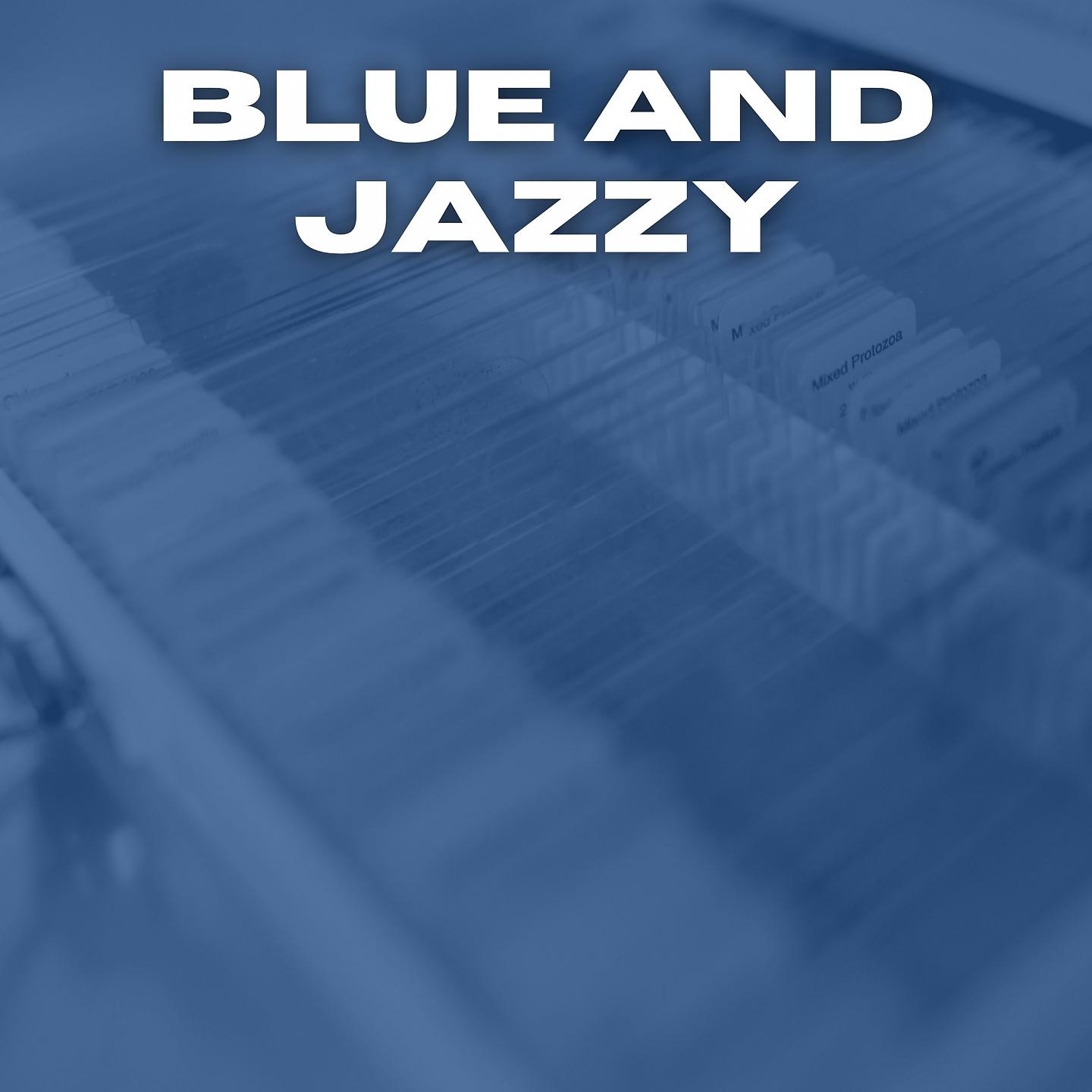Постер альбома Blue and Jazzy