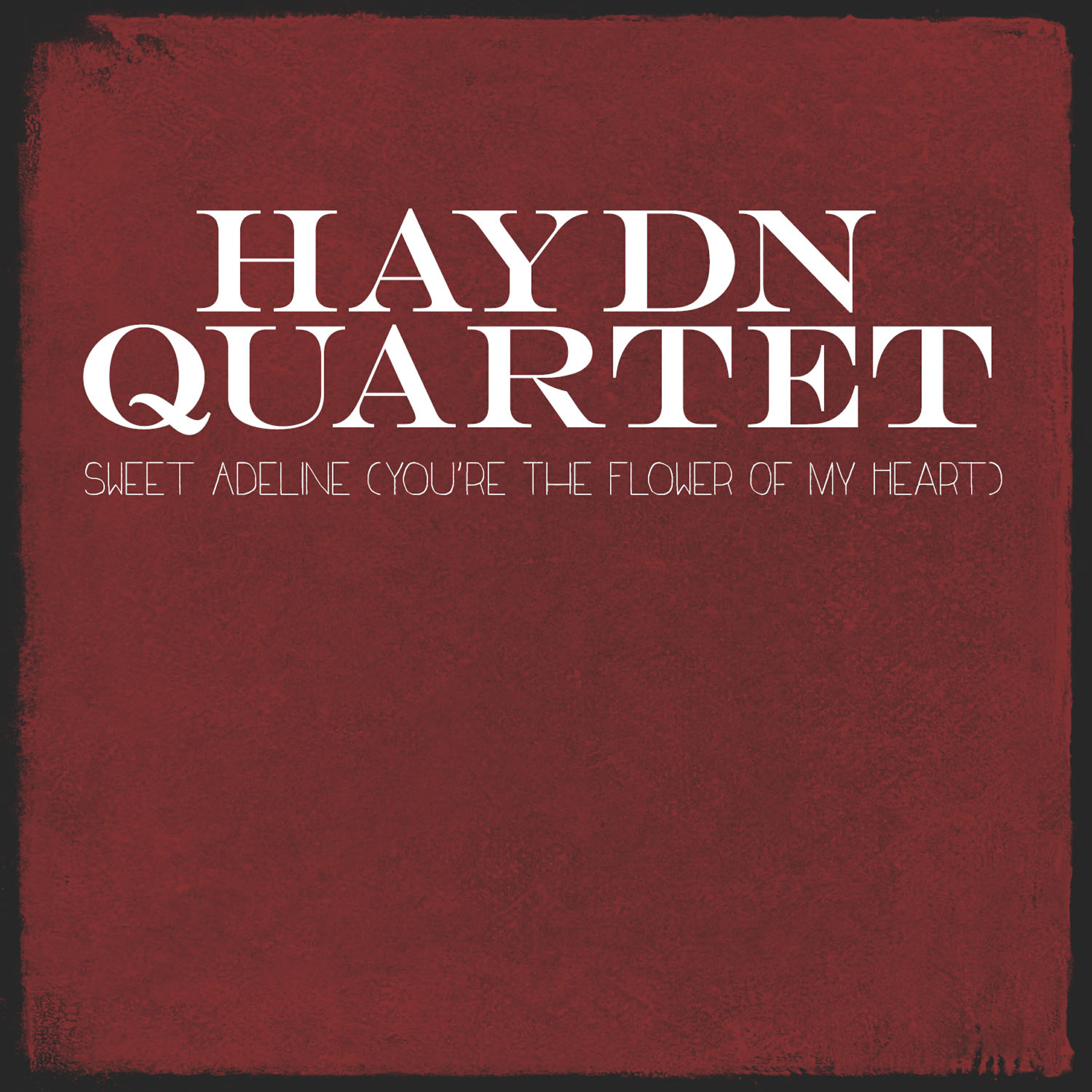 Haydn Quartet - Sweet Adeline (You're the Flower of My Heart) ноты