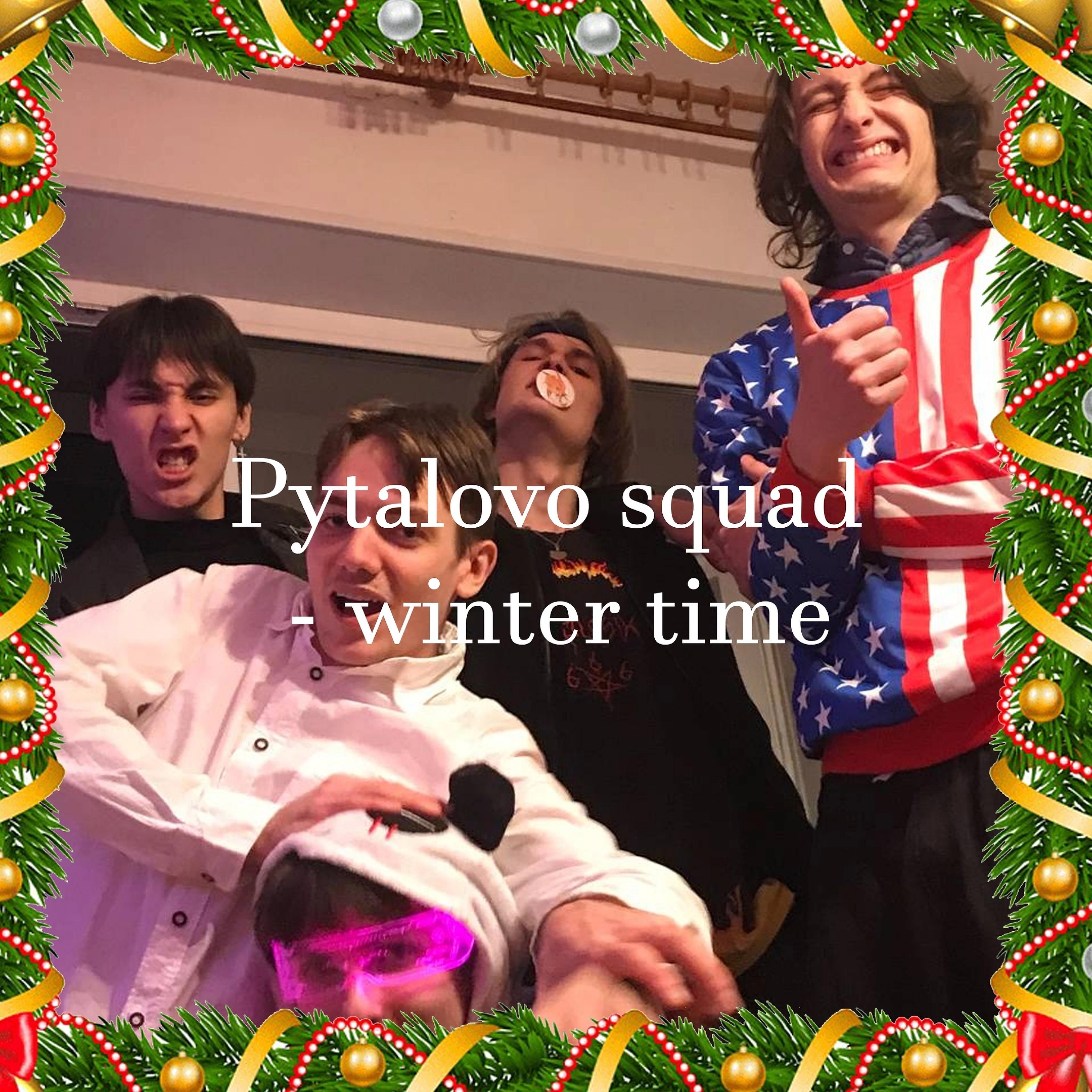 Постер альбома Pytalovo Squad - Winter Time