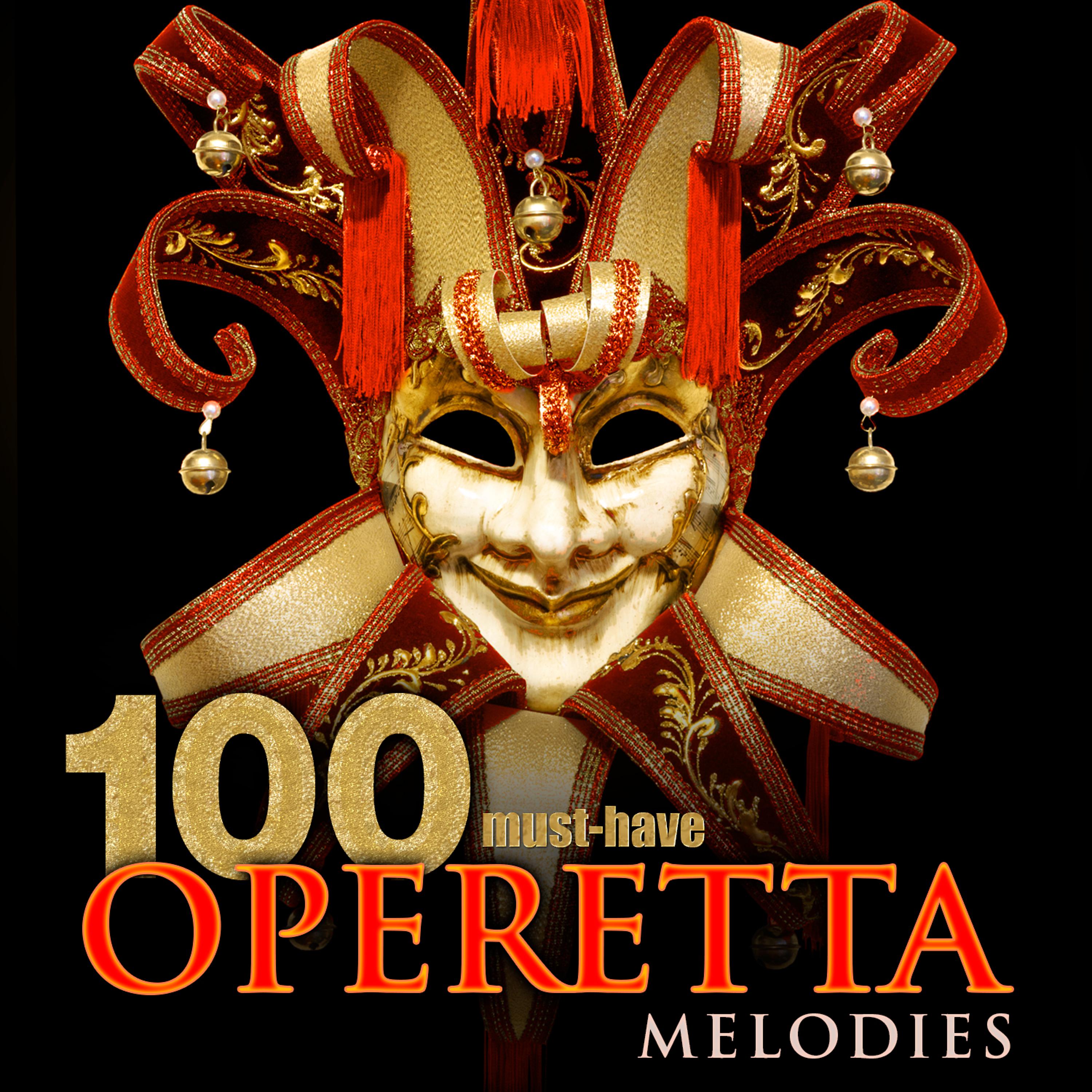 Постер альбома 100 Must-Have Operetta Melodies