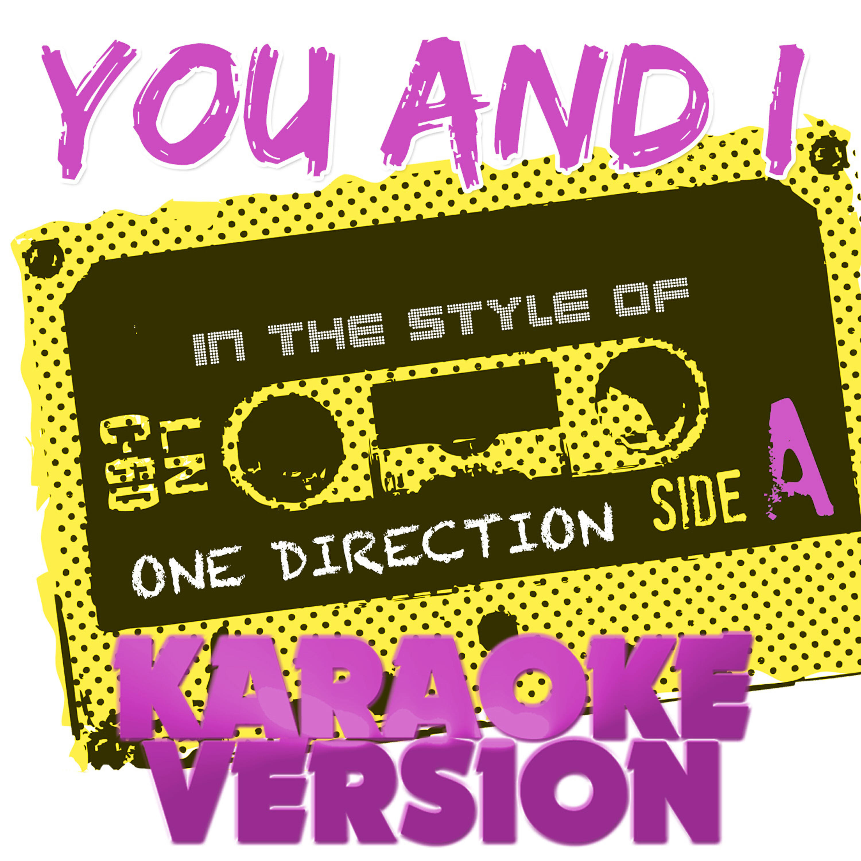 Ameritz Tracks Planet - You and I (In the Style of One Direction) [Karaoke Version]