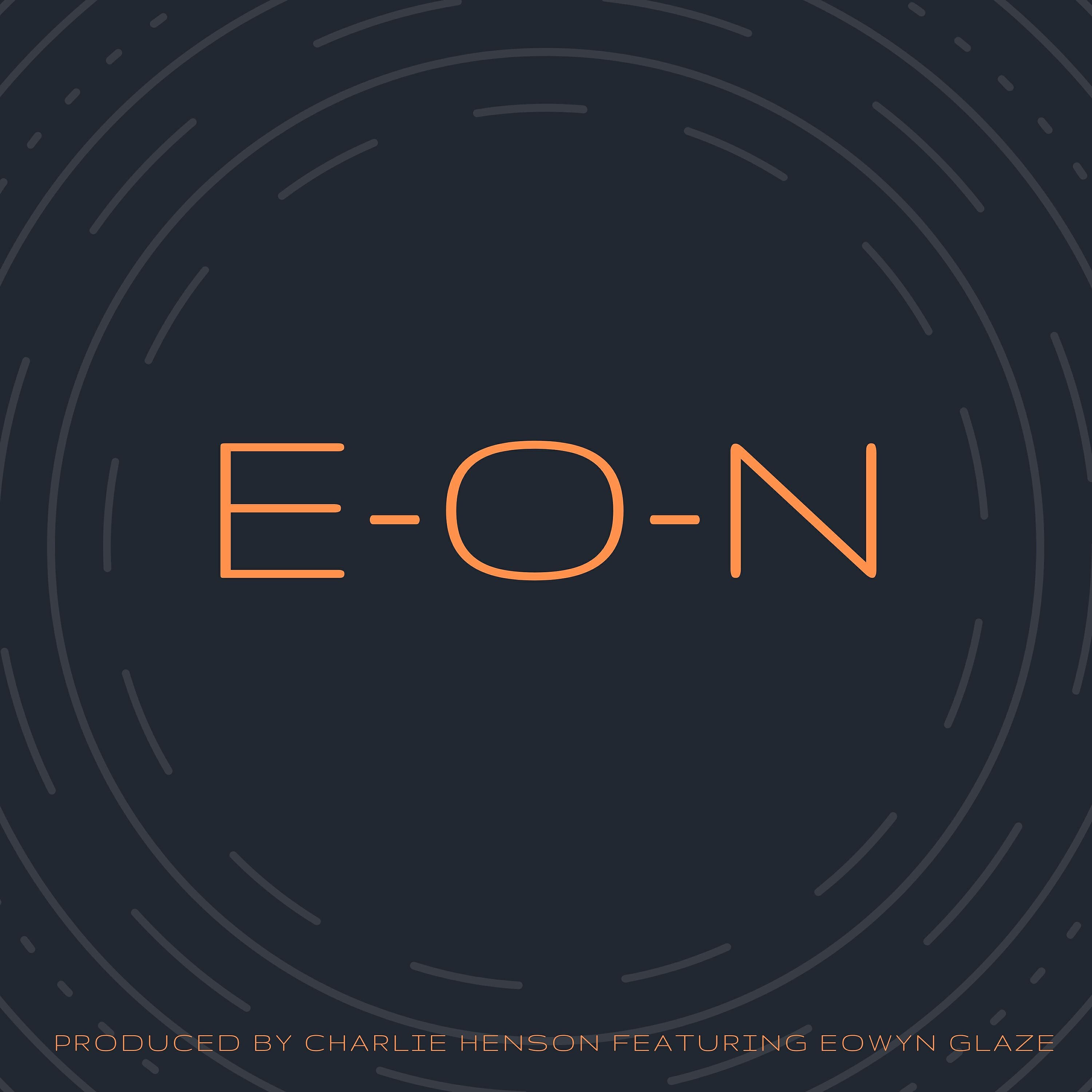 Charlie Henson - E-O-N