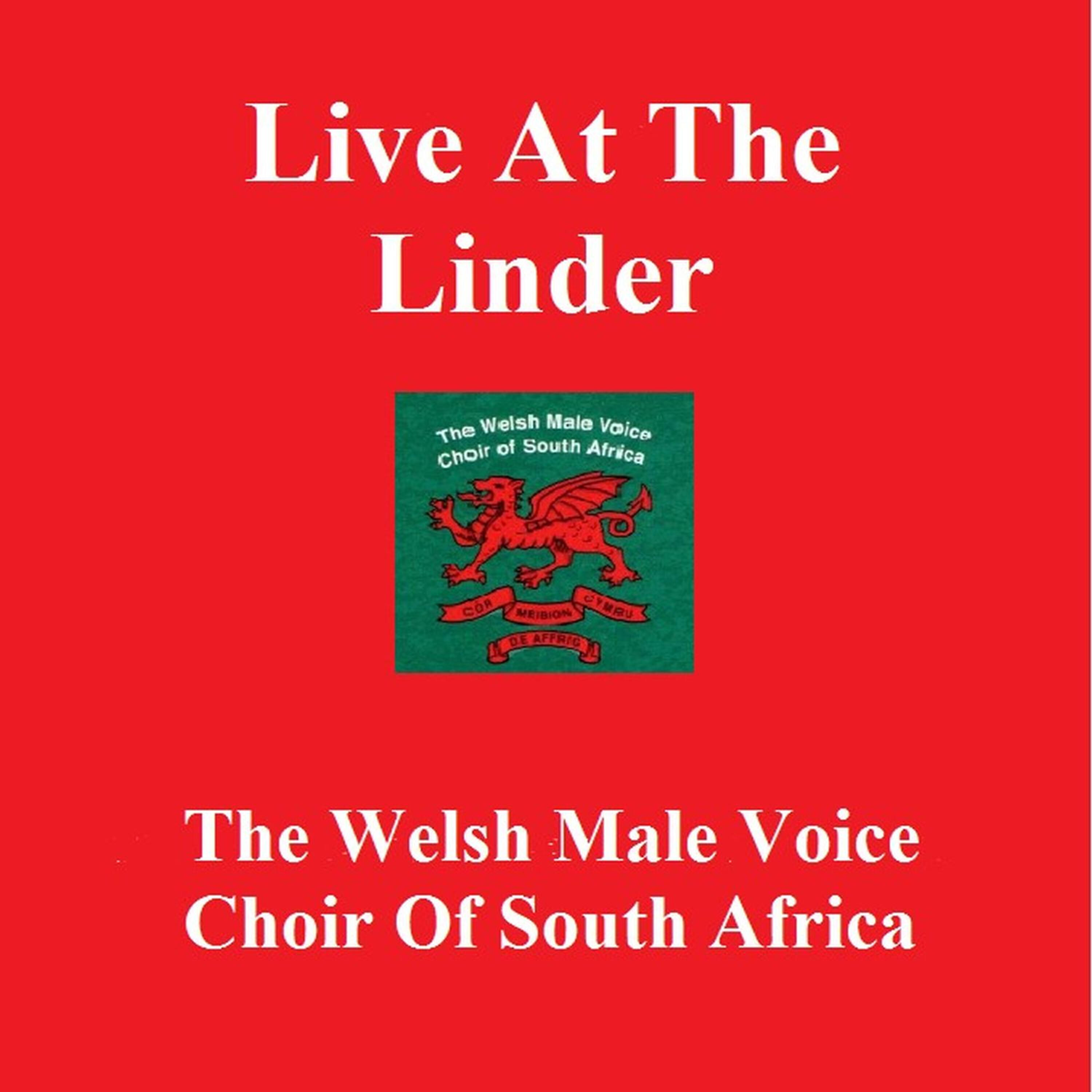 The Welsh Male Voice Choir of South Africa - I'm Gonna Walk