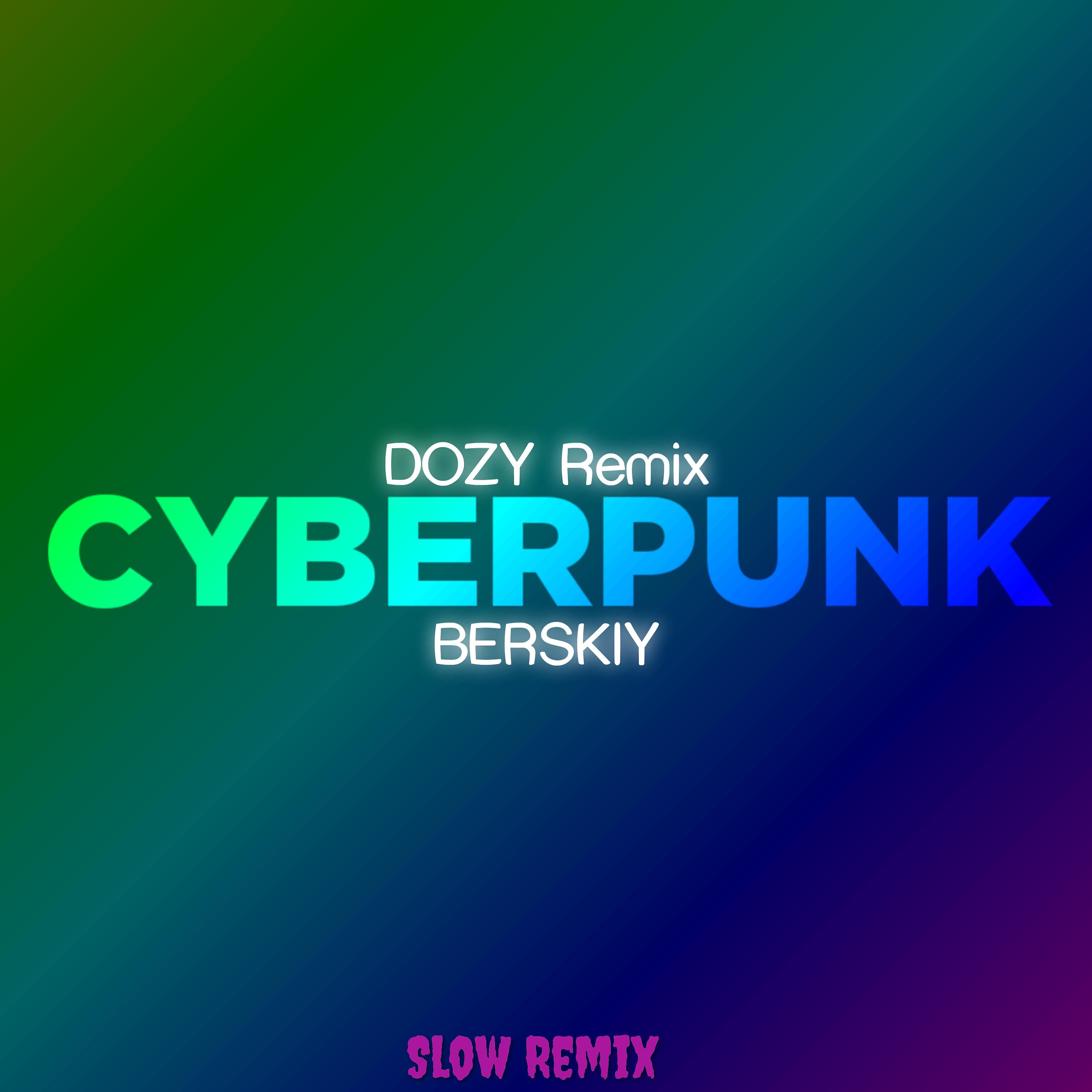 Постер альбома CYBERPUNK (Slow Remix)
