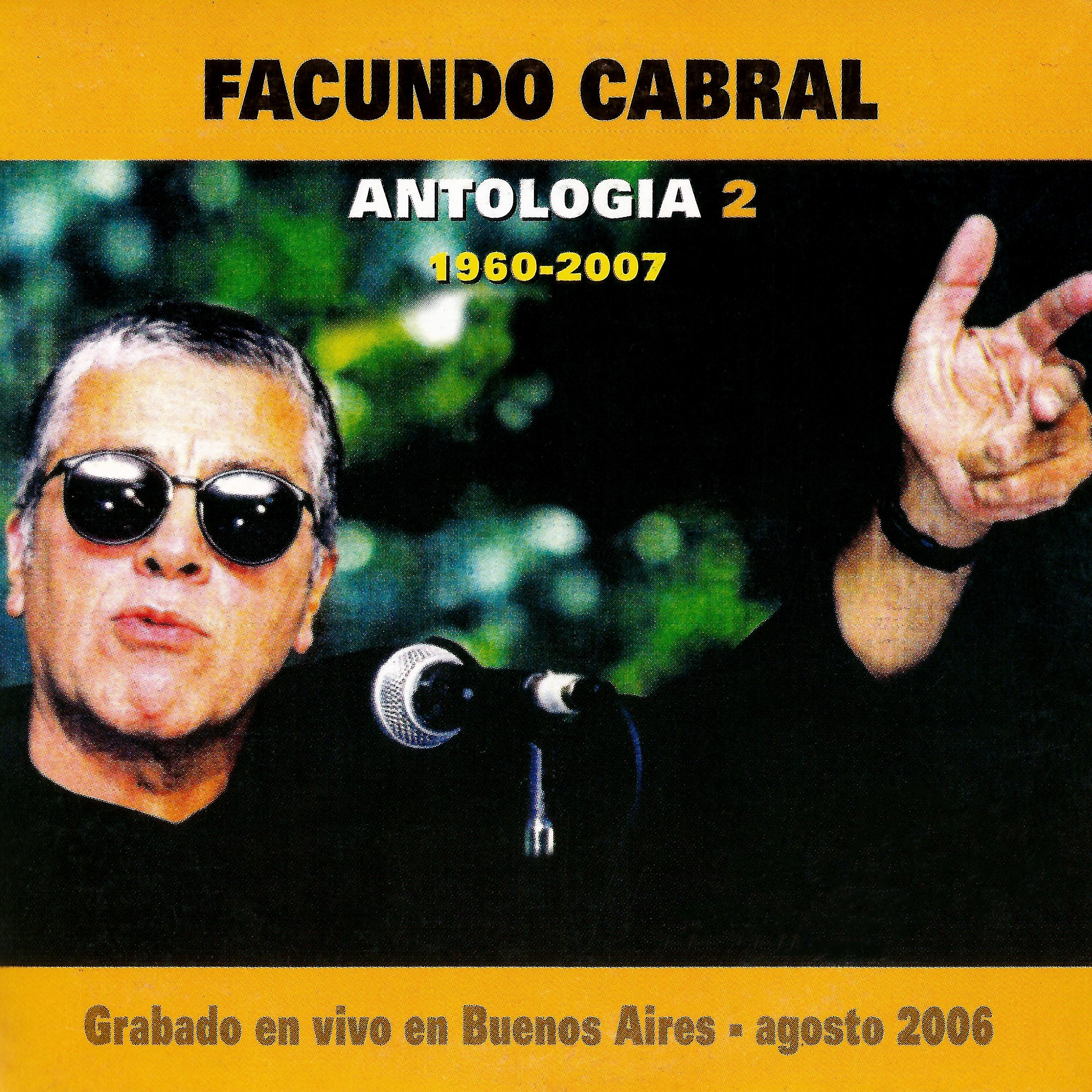 Постер альбома Antología 2 - 1960-2007 (Grabado En Vivo En Buenos Aires Agosto 2006)