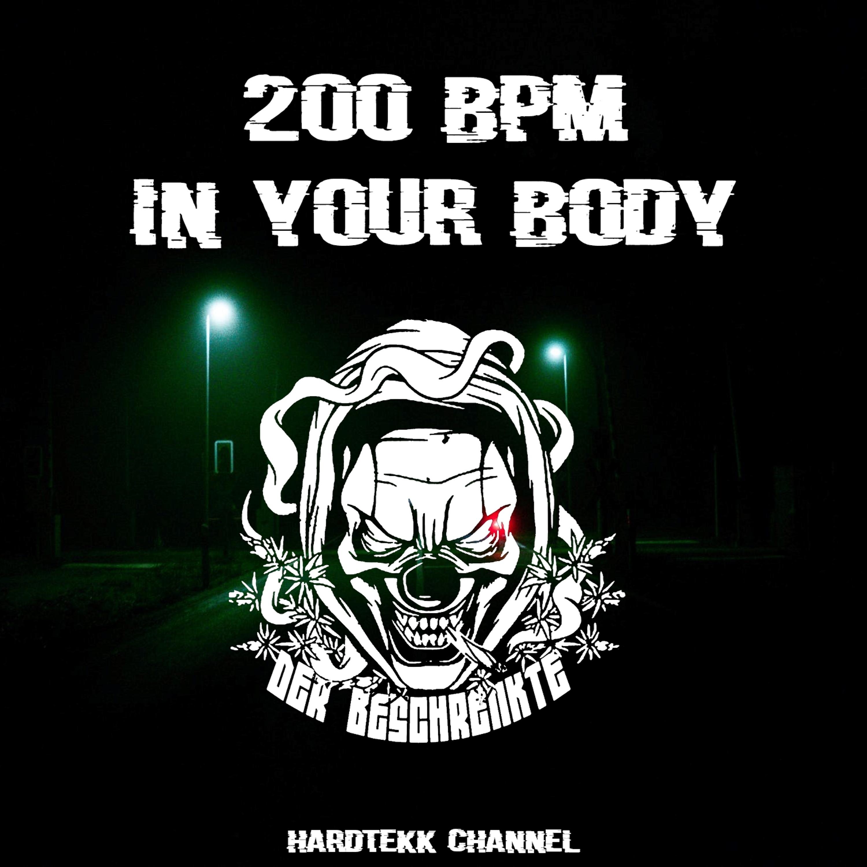 Постер альбома 200 Bpm in Your Body