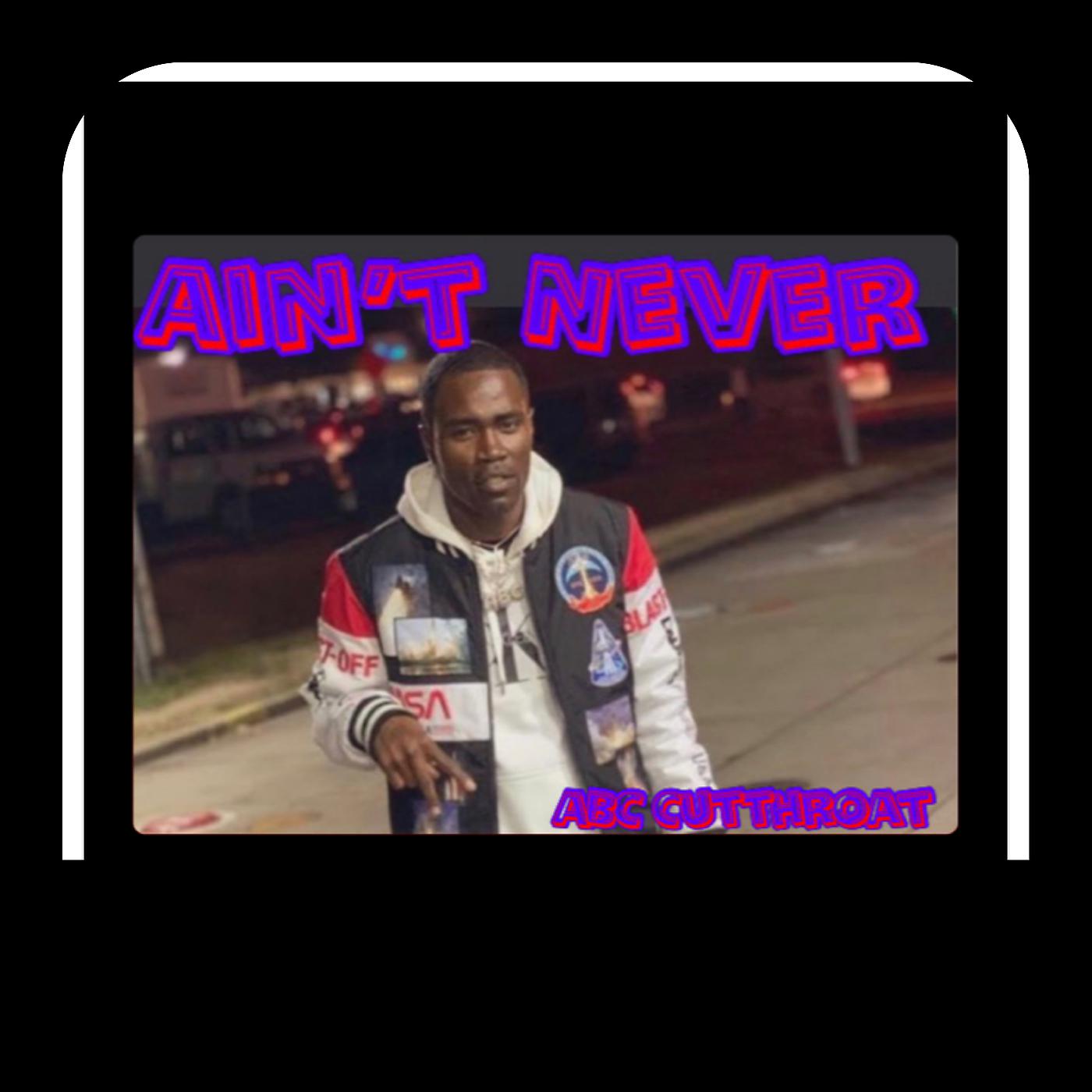 Постер альбома Ain’t Never