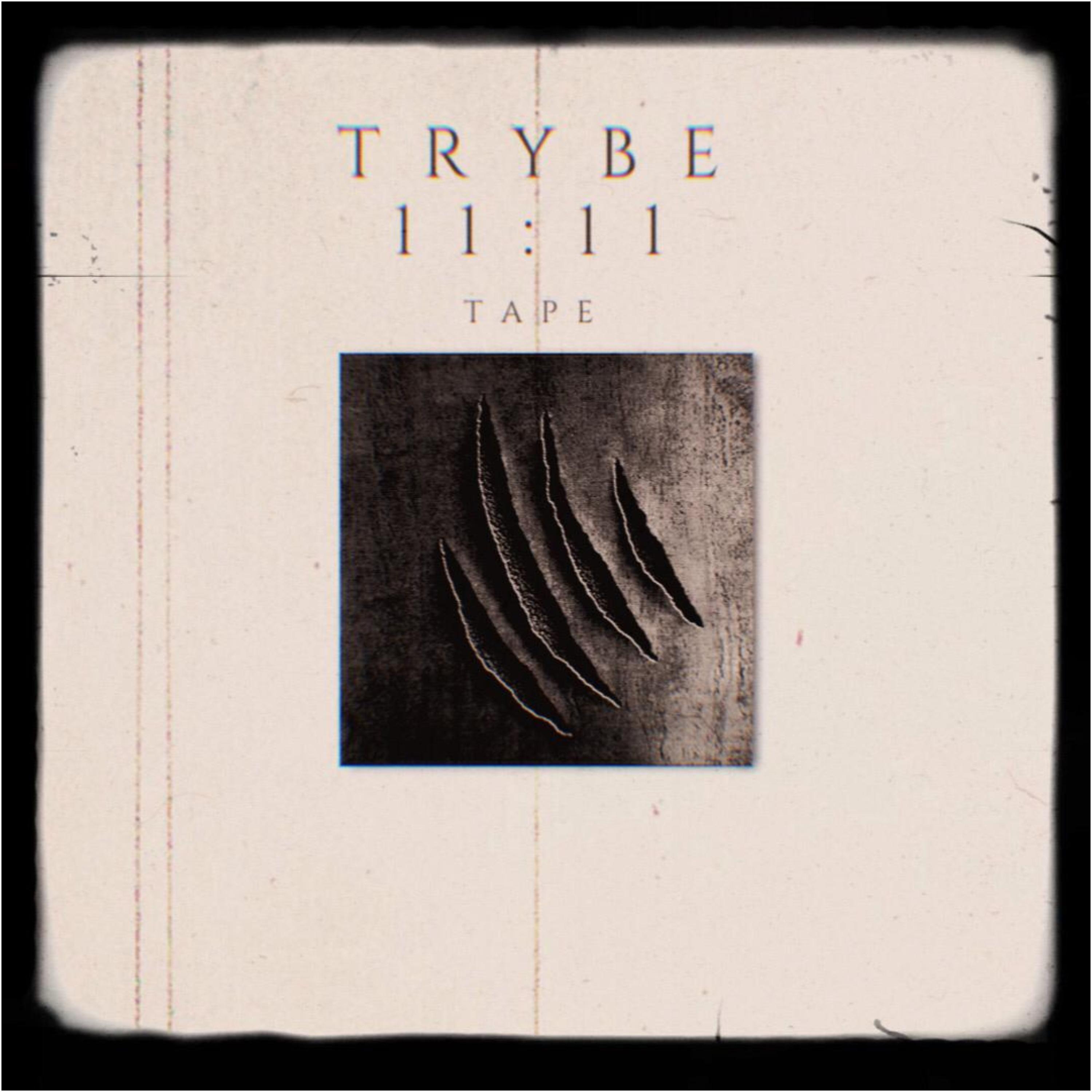 Постер альбома Trybe 11:11 Tape