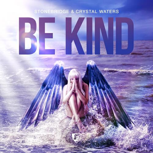 StoneBridge - Be Kind (Club Dub)