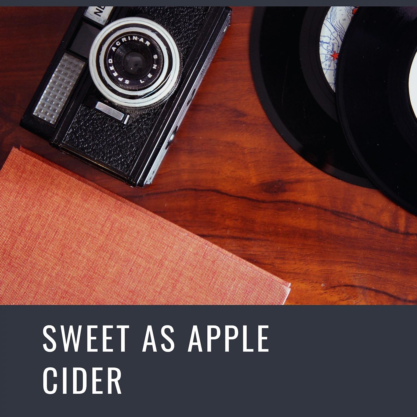 Постер альбома Sweet as Apple Cider