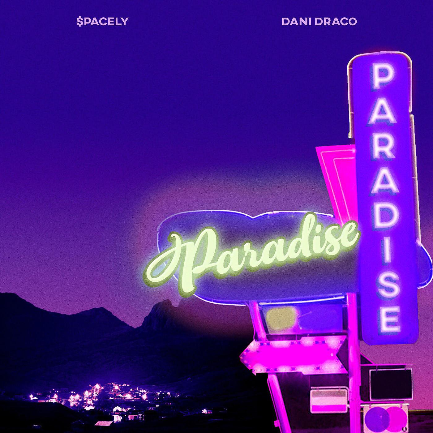 Постер альбома Paradise (feat. Dani Draco)
