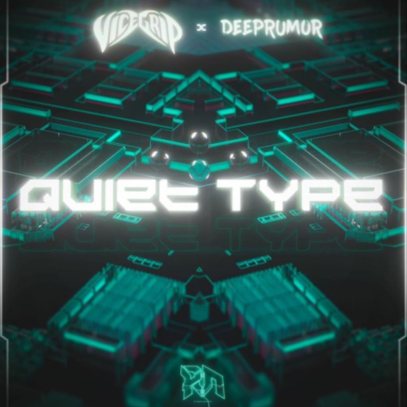 Постер альбома VICEGRIP x DeepRumor - Quiet Type