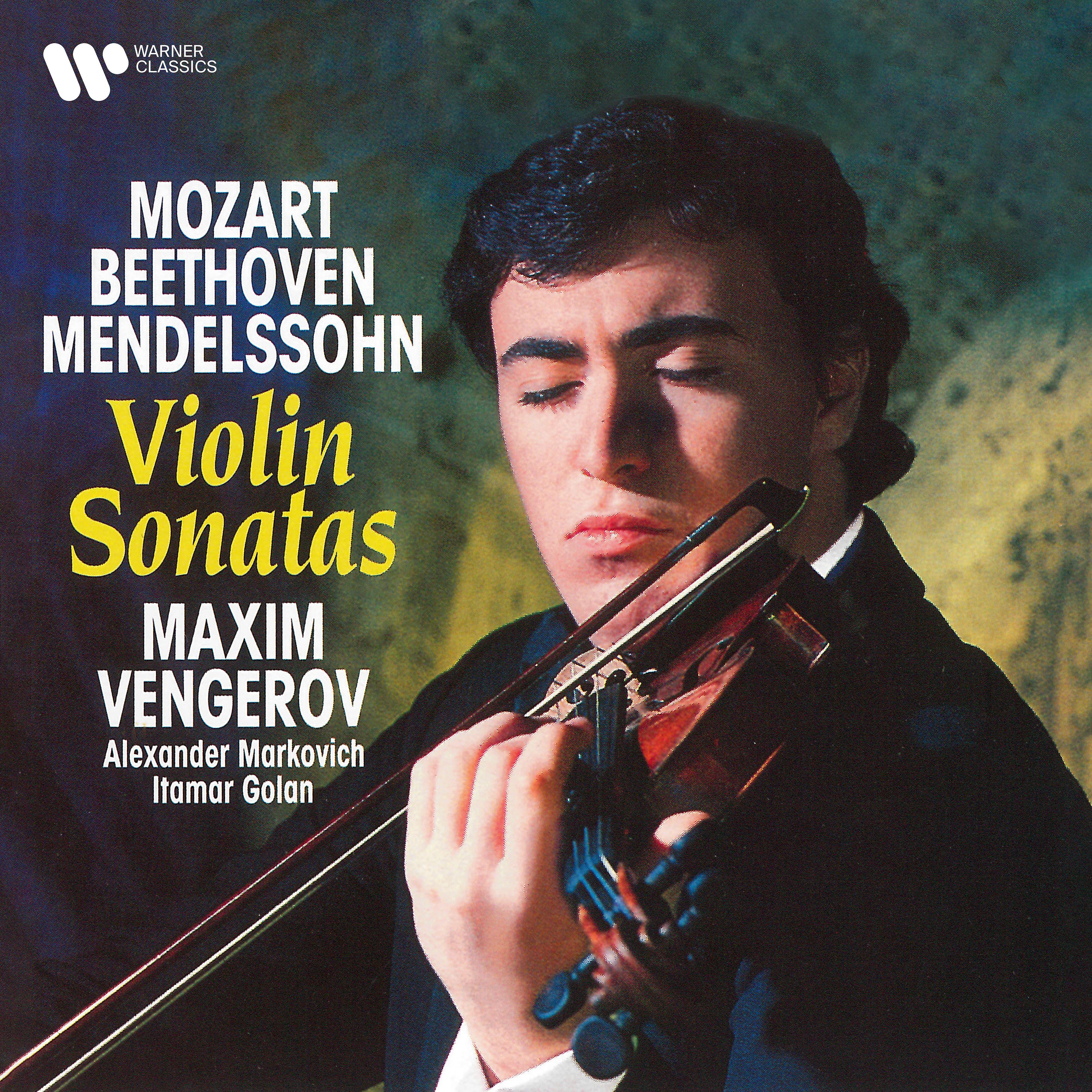 Постер альбома Mozart, Beethoven & Mendelssohn: Violin Sonatas