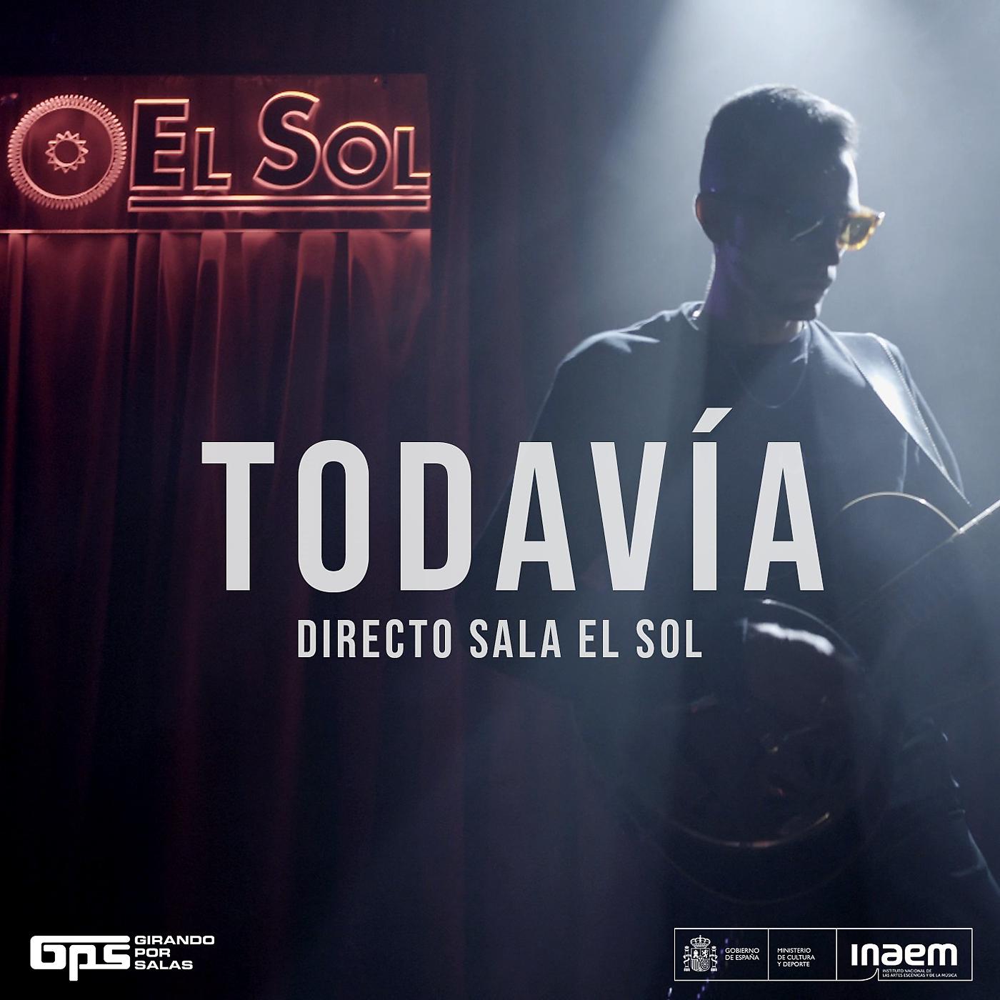 Постер альбома Todavía (En Directo, Sala El Sol)