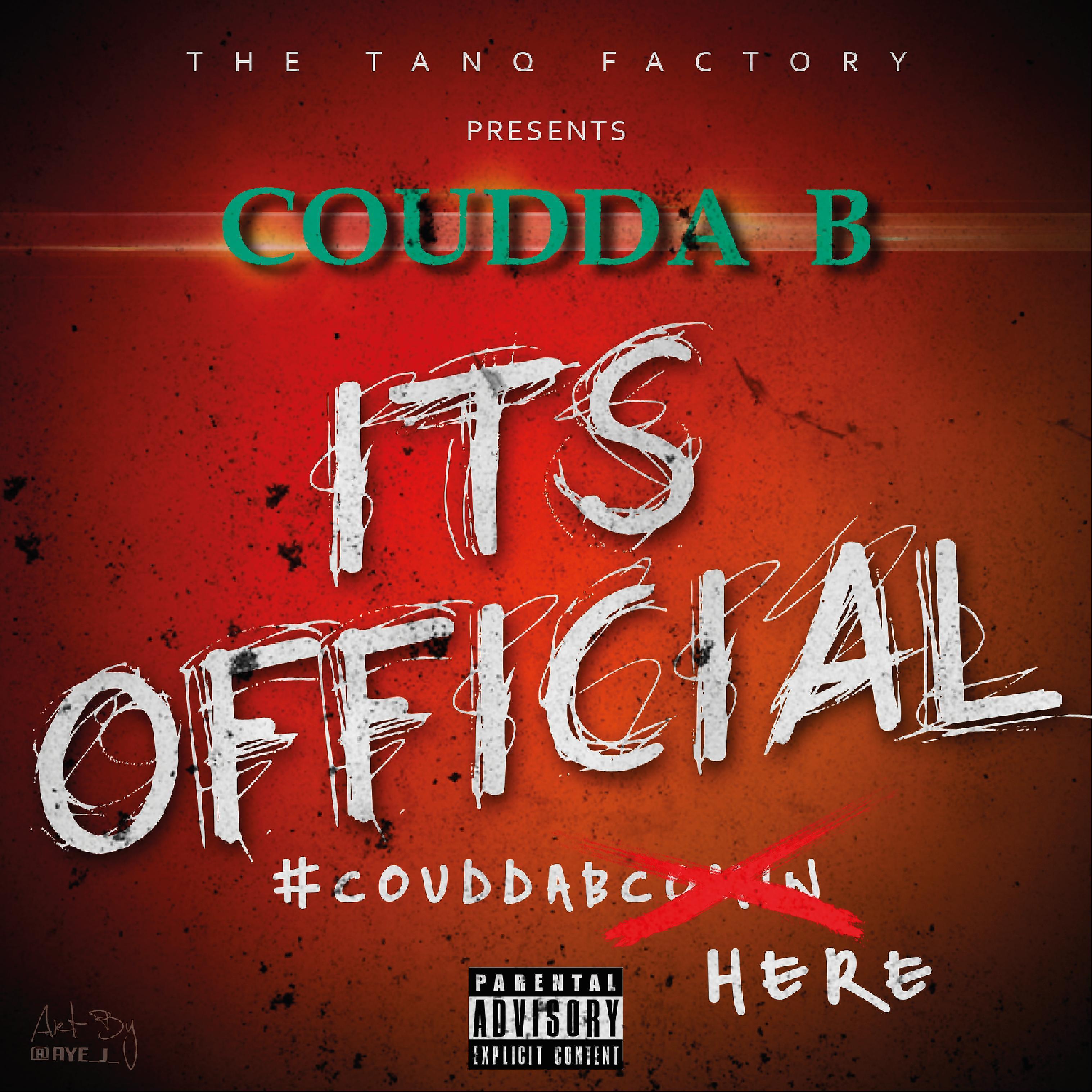 Coudda B - It's Official