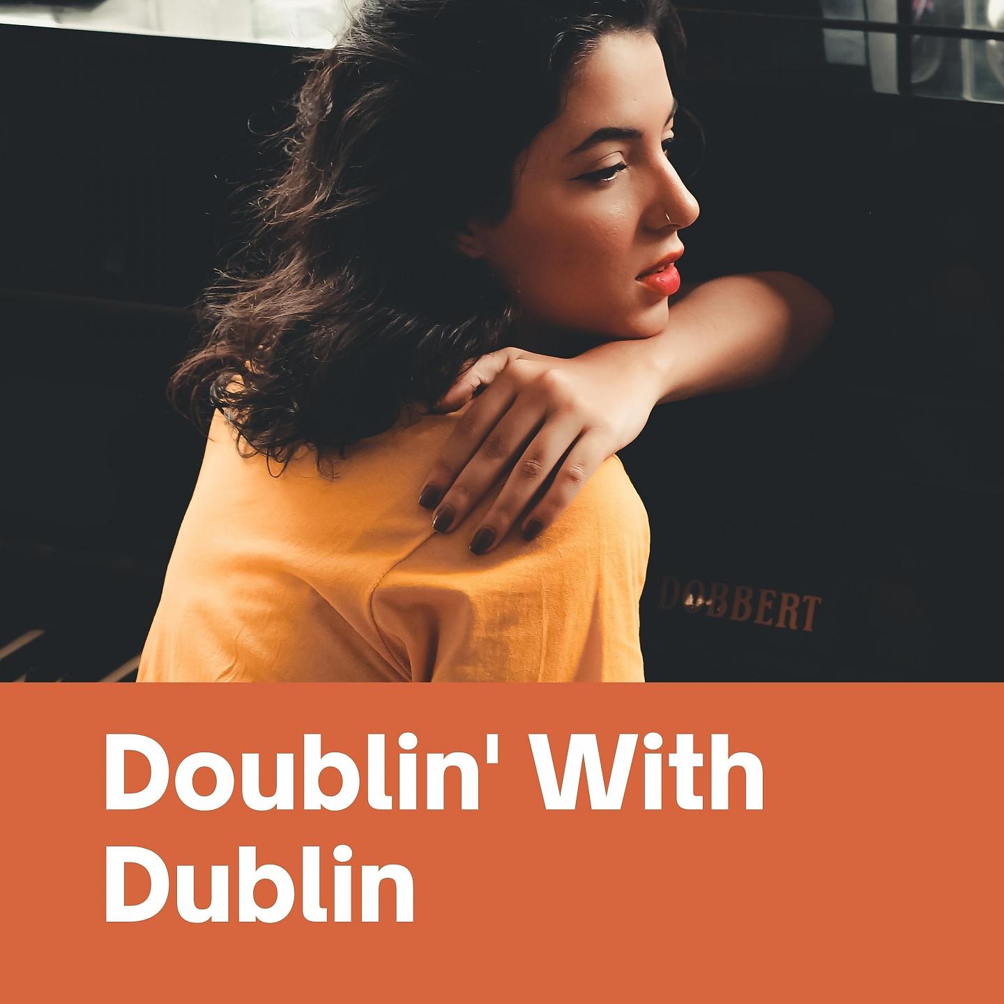 Постер альбома Doublin' With Dublin