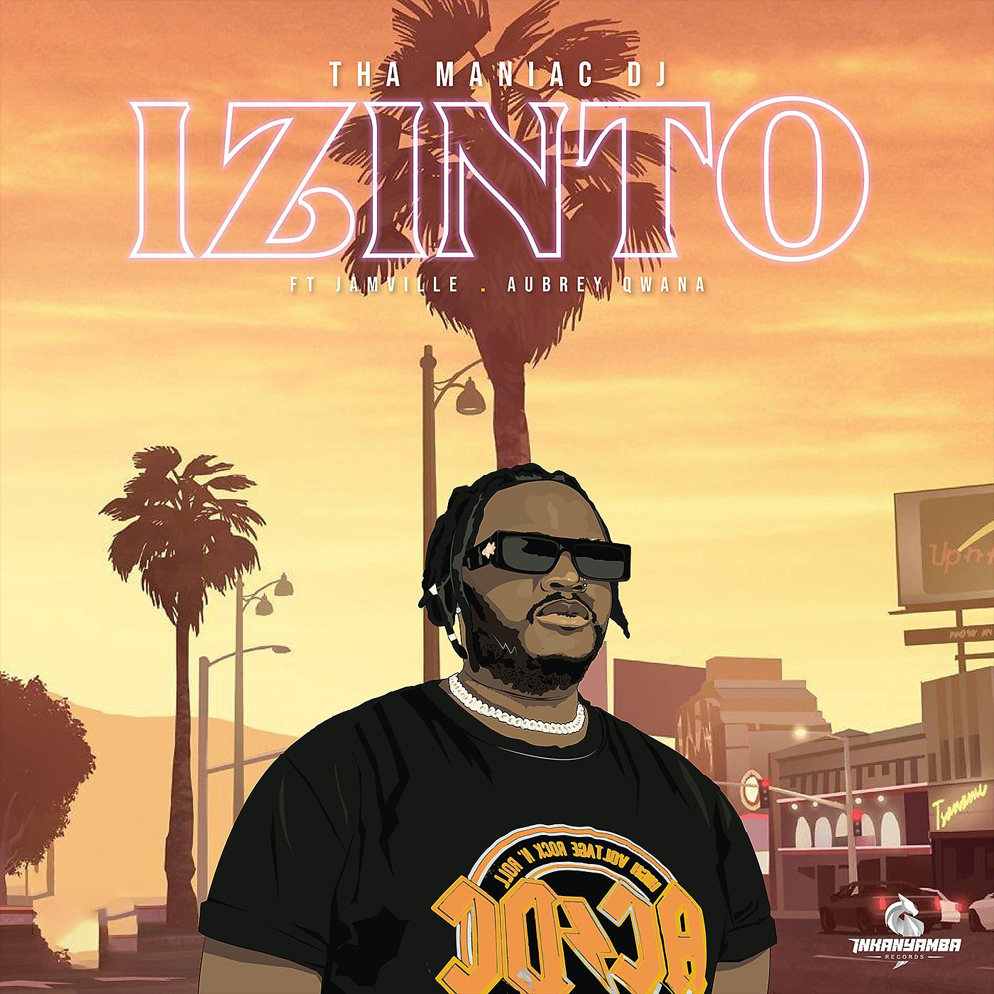 Постер альбома Izinto (feat. Aubrey Qwana & Jamville)