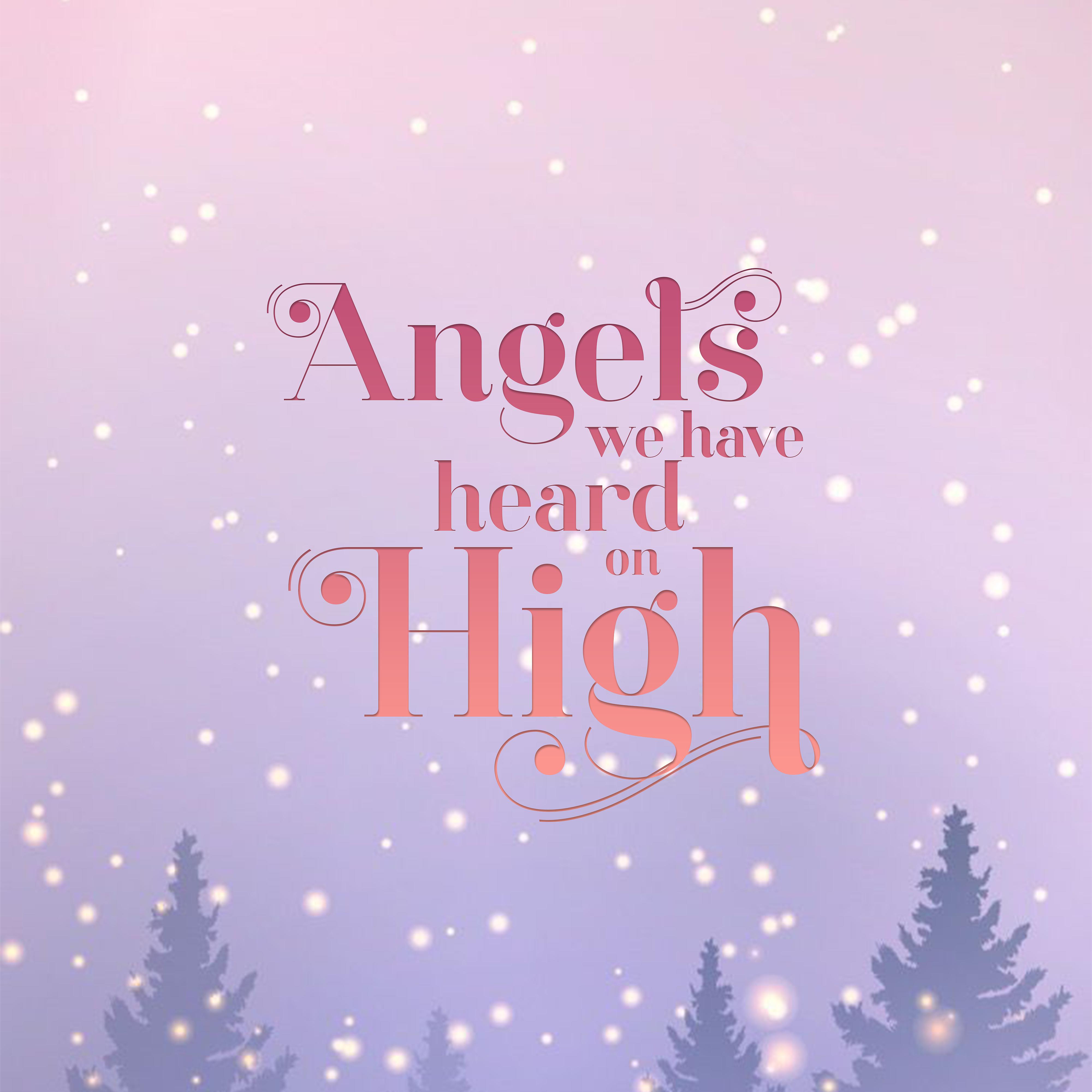 Постер альбома Angels We Have Heard On High