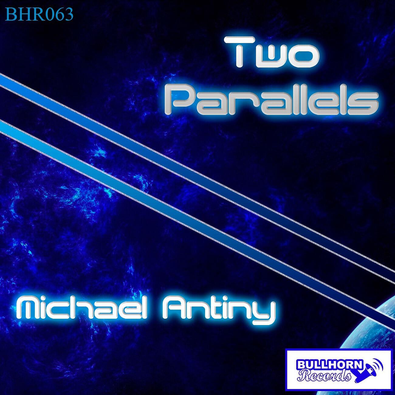 Michael Antiny - Two Parallels