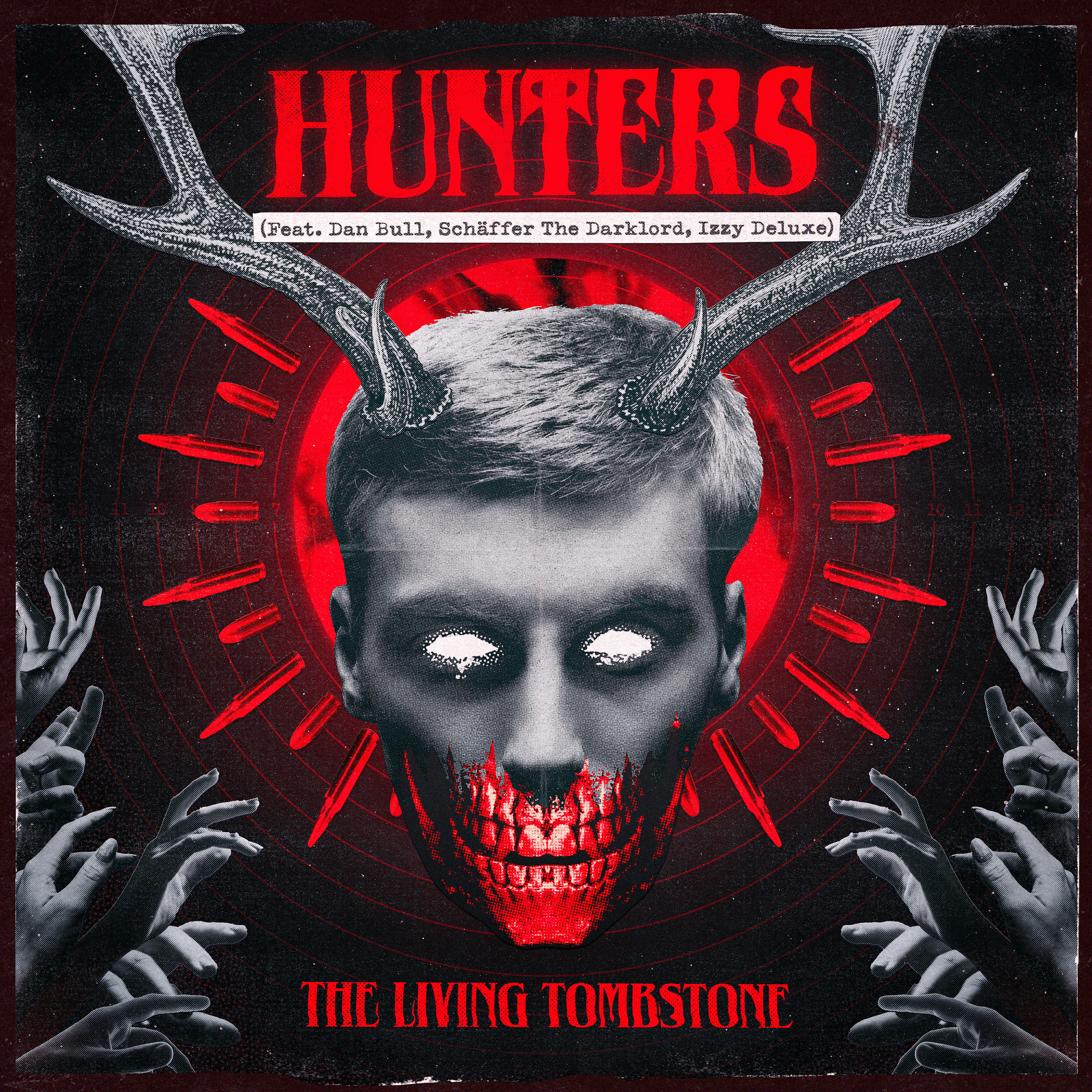 The Living Tombstone - Hunters (feat. Dan Bull, Schäffer The Darklord & Izzy Deluxe)